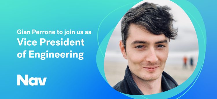 Gian Perrone to join Nav as Vice President of Engineering